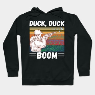 Duck Hunting Duck Duck Boom, Funny Duck Hunter Gift Hoodie